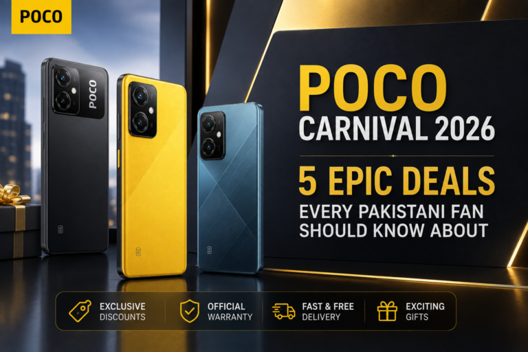 POCO Carnival 2026: 5 Epic Deals Every Pakistani Fan Should Know About
